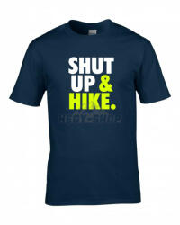  Shut Up & Hike Póló