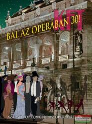 SzemTanú Bt KFT - Bál az Operában 30! - Az első popkoncert az Operaházban DVD