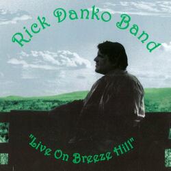 Danko, Rick -band- Live On Breeze Hill