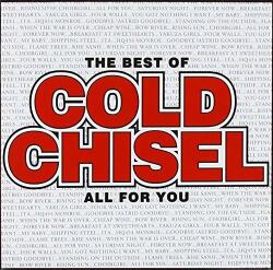 Cold Chisel Best Of: All For You
