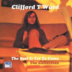 Ward, Clifford T Best Is Yet To Come