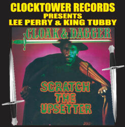 Perry, Lee & King Tubby Cloak & Dagger: Scratch - facethemusic - 14 890 Ft