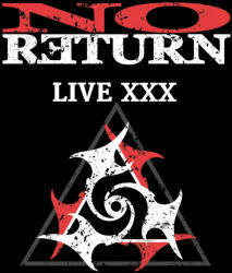 No Return LIVE XXX