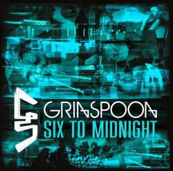 Grinspoon Six To Midnight + 5