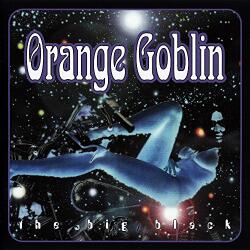 Orange Goblin BIG BLACK - facethemusic - 18 590 Ft