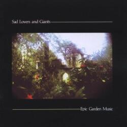 Sad Lovers & Giants Epic Garden Music