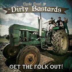 UNCLE BARD Get The Folk Out