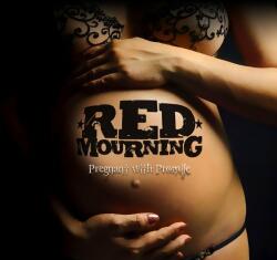 Red Mourning Pregnant With Promises