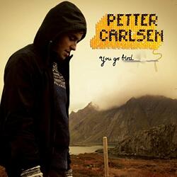 Carlsen, Petter You Go Bird