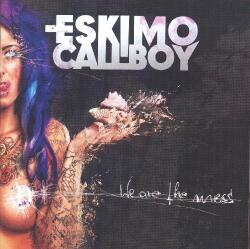 Eskimo Callboy We Are The Mess