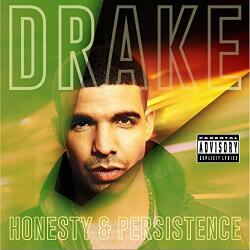 Drake Honesty And Persistence