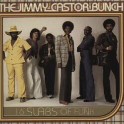 Bunch, Jimmy Castor 16 Slabs Of Funk