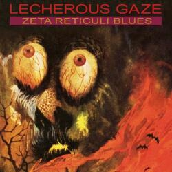 Lecherous Gaze Zeta Reticuli Blues - facethemusic - 13 490 Ft