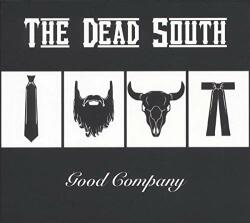 DEAD SOUTH Good Company - facethemusic - 10 190 Ft