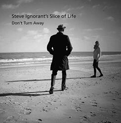 Steve Ignorants Slice Don't Turn Away