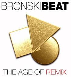 Bronski Beat Age Of Remix