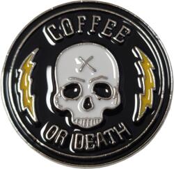 Maria King Coffee or death - Kávé vagy halál' kitűző (WK108)