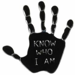 Maria King Know who I am' (Tudd, ki vagyok) kéz kitűző (WK72)