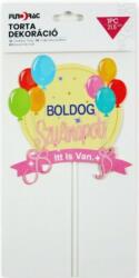  Tortadísz Boldog Szülinapot Itt is van felirattal 22, 5cm 627513 (627513)