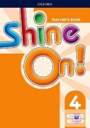 Oxford University Press Shine On! 4. Teacher'S Book. + Class Audio Cd