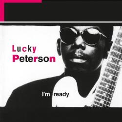 Lucky Peterson - I'm Ready (2 Vinyl)