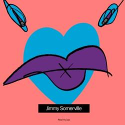 BERTUS Jimmy Somerville - Read My Lips (2lp, 2023 Reissue, Coloured Vinyl) (3e3878)