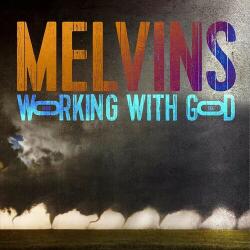 Melvins Working With God - facethemusic - 10 490 Ft