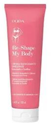 Pupa Feszesítő testápoló krém Re-Shape My Body (Firming Slimming Cream) 250 ml