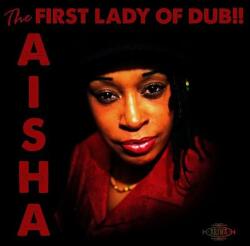 AISHA First Lady Of Dub
