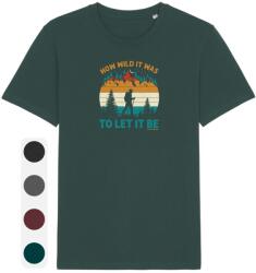 Under The Pines Tricou Unisex Let It Be
