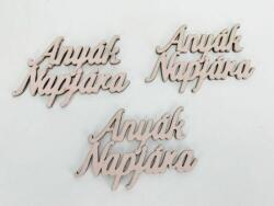  Fa felirat - "Anyák Napjára" felirat 4, 5x8, 3cm 3db/csomag - Babarózsaszín