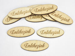  Natúr fa - "Emlékezünk" ovál gravírozott tábla 1, 9x4, 9cm 10db/csomag
