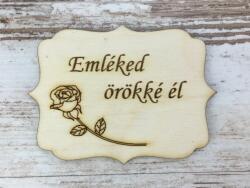  Natúr fa - "Emléked örökké él" tábla 8x6cm