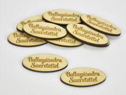 Natúr fa - "Ballagásodra Szeretettel" ovál tábla 2x4, 5cm 10db/csomag - kosarbolt