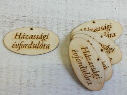  Natúr fa - "Házassági évfordulóra" gravírozott ovál tábla 4x8cm 5db/csomag - kosarbolt
