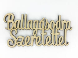  Natúr fa -"Ballagásodra Szeretettel" felirat - kosarbolt