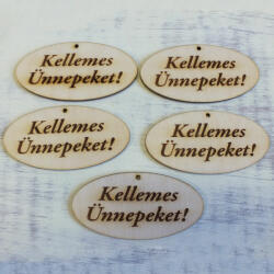  Natúr fa - "Kellemes Ünnepeket! " gravírozott ovál tábla 4x8cm 5db/csomag