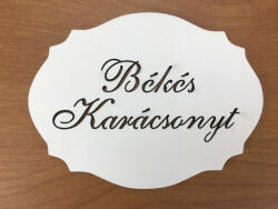  Natúr fa - "Békés Karácsonyt" kiesős tábla fehér 7, 5x10cm
