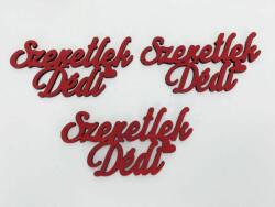 Fa felirat - "Szeretlek Dédi" 3db/csomag - Piros - kosarbolt