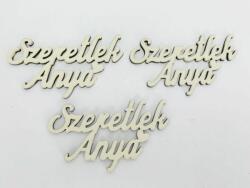 Fa felirat - "Szeretlek Anya" felirat 9, 5cm 3db/csomag - Krém - kosarbolt