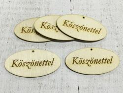  Natúr fa - "Köszönettel" gravírozott ovál tábla 4x8cm 5db/csomag - kosarbolt