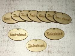 Natúr fa - "Tanárnéninek" ovál táblák 10db/csomag - kosarbolt