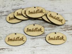 Natúr fa - "Imádlak" ovál táblácska 10db/csomag - kosarbolt