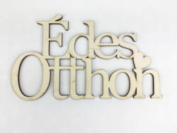  Natúr fa - "Édes Otthon" felirat koszorúra 11, 5x20cm