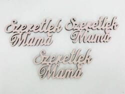  Fa felirat - "Szeretlek Mama" 3db/csomag - Babarózsaszín