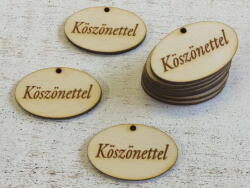  Natúr fa - "Köszönettel" gravírozott ovál táblácska 10db/csomag