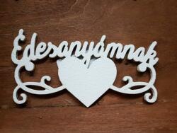  Édesanyámnak" felirat szívvel fehér 6x12cm - kosarbolt