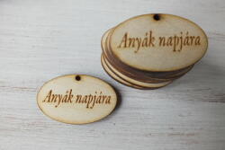  Natúr fa - "Anyák napjára" ovál táblák 10db/csomag - kosarbolt