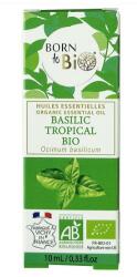 Born to Bio Ulei Esential de Busuioc Tropical Bio - Born to Bio Organic Essential Oil Basilic Tropical Bio Ocinum Basilcum, 10ml
