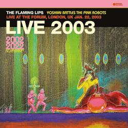 Magneoton Zrt The Flaming Lips - Live At Forum, London, Jan. 22, 2003 (Limited Pink Vinyl) (Vinyl LP (nagylemez)) (9362487273)